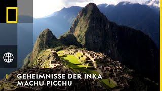 GEHEIMNISSE DER INKAS  Machu Picchu  National Geographic [upl. by Farrell]