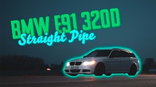 BMW E91 320D  Straight Pipe [upl. by Filipe]