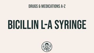 How to use Bicillin LA Syringe  Explain UsesSide EffectsInteractions [upl. by Venola383]