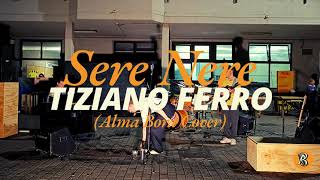 Sere Nere  Tiziano Ferro Alma Bora Cover [upl. by Kurt]