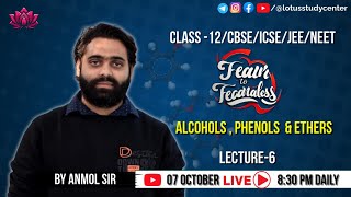 Alcohols Phenols and Ethers Lecture  06  Class 12JEENEET  by Anmol Sir lotusstudycenter [upl. by Tisdale]