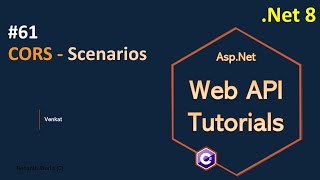 Part 61 CORS Scenarios Net 8 7 6  Web API Tutorials NehanthWorld [upl. by Riada]