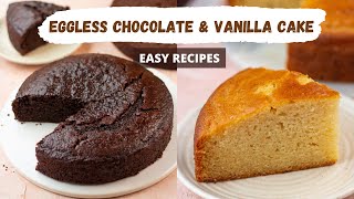 How To Make Eggless Cakes  Moist Chocolate Cake Fluffy Vanilla Cake Eggless Recipes [upl. by Derby]