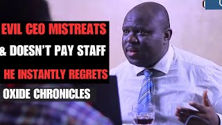 Wicked Chief Executive Officer refuses to pay salaries and mistreats his staff little did he know [upl. by Ayerdna]