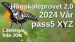 HP 20 2024 Vår pass5 XYZ Högskoleprovet med lösningar med Jon [upl. by Randi]