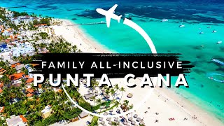 15 Best AllInclusive Family Resorts in Punta Cana  Travel With Kids 2024 [upl. by Ahseet]