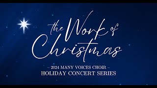 quotThe Work of Christmasquot Many Voices Choir Christmas Concert 2024  Spirit Lake Iowa  Dec 6 2024 [upl. by Herrick254]