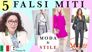 FALSI MITI NELLA MODA OUTFIT ed ERRORI DI STILE da evitare  Fashion DesignPatoo74 abbigliamento [upl. by Sofia]