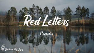 Crowder  Red Letters Lyrics  The prison walls started falling [upl. by Ydda]