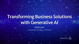 Conduent Transforming business solutions with Generative AI [upl. by Liek731]