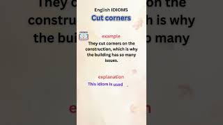 Master Common English Idioms Learn idioms  Cut corners Shorts expoundit [upl. by Ealasaid]