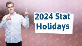 What are the stat holidays in Canada for 2024 [upl. by Canale]