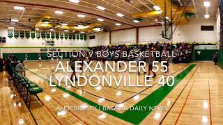 SECTION V BOYS BASKETBALL  ALEXANDER 55 LYNDONVILLE 40 [upl. by Ecnerol]