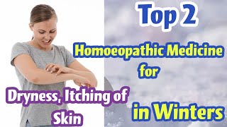 Homoeopathic Medicine for Dryness Itching of Skin in Winter Season [upl. by Jakoba]