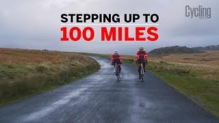 Five invaluable tips to help you step up from riding 60 to 100 miles  Cycling Weekly [upl. by Atinram318]