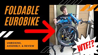 Foldable Eurobike  Unboxing Assembly amp Review [upl. by Ahsinom933]