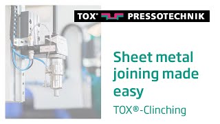 Sheet Metal Joining Made Easy  TOX®Clinching  TOX® PRESSOTECHNIK [upl. by Mera]