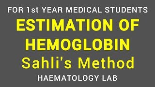 ESTIMATION OF HEMOGLOBIN  SAHLIS ACIDHEMATIN METHOD  HAEMATOLOGY LAB  PHYSIOLOGY [upl. by Elroy174]