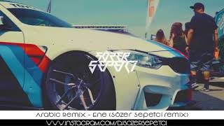 Ene Sozer Sepetci Remix ArabicVocalMix [upl. by Nyrroc]