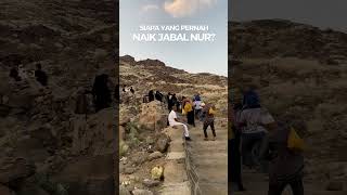 Jalan Nur  Gua Hira makkah jabalnur guahira [upl. by Topper107]