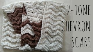 2Tone Chevron  Crochet Pattern  Scarf Tutorial [upl. by Doownelg]