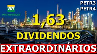 VEM AÍ R163 EM DIVIDENDOS EXTRAORDINÁRIOS DE PETROBRAS  PETR4 [upl. by Georgetta915]