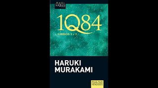 1Q84  Libro 1 y 2  Murakami Haruki  Audiolibro  Voz Humana  Capítulo 24 Libro 2 [upl. by Ernestine]