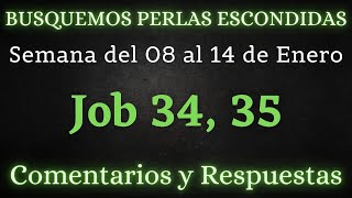 BUSQUEMOS PERLAS ESCONDIDAS ✅ SEMANA DEL 08 AL 14 DE ENERO ♡ JOB 34 35 [upl. by Deragon]