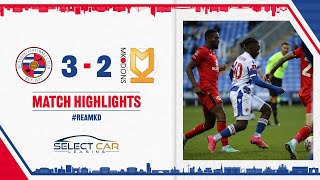 READING 32 MK DONS  Royals overcome Dons to progress in FA Cup [upl. by Ynnavoig]