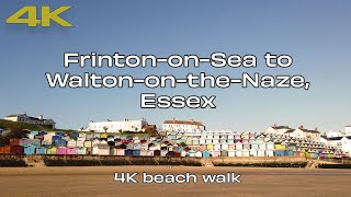 🇬🇧 FrintononSea to WaltonontheNaze Essex UK  4K UHD Beach Walking Video ☀️ [upl. by Anas]