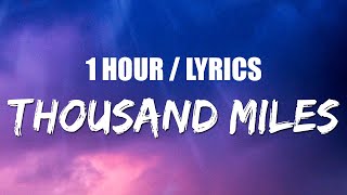 The Kid LAROI  Thousand Miles 1 HOUR LOOP Lyrics [upl. by Other]