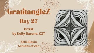 GratitangleZ 2024  Beginner Zentangle®  Day 27 Brrrst [upl. by Sukramal]