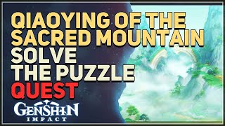 Solve the puzzle Qiaoying of the Sacred Mountain Genshin Impact [upl. by Zerat]