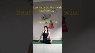 𝗗𝗲𝘁𝗼𝘅 𝘆𝗼𝘂𝗿 𝗯𝗼𝗱𝘆 𝘄𝗶𝘁𝗵 𝘆𝗼𝗴𝗮🧘‍♀️ yoga yogainspiration yogapractice shortsfeed shorts youtube [upl. by Riplex]