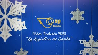 Video Navideño 2023  quotLa Logística de Santaquot [upl. by Mamie]