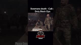 Who Else Remembers Bowman’s Death 💀 who’s hyped for BO6blackops callofduty bo6 shorts fyp [upl. by Tavy152]