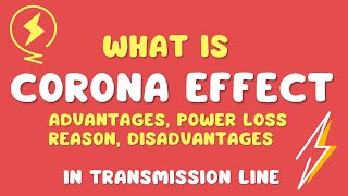 Corona Loss in Transmission Line  Factors Advantages Power Loss Detailed Explanation [upl. by Nicolas771]