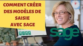 COMMENT CRÉER DES MODÈLES DE SAISIE SAGE COMPTABILITÉ [upl. by Franckot]