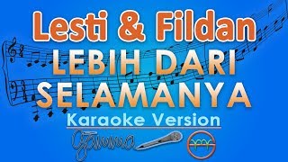 Lesti  Lebih Dari Selamanya ft Fildan Karaoke  GMusic [upl. by Arihsan]