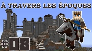 À travers les Époques  Moyen Âge  Ep8  LE PONTLEVIS [upl. by Rech758]