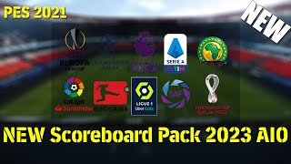 PES 2021 NEW Scoreboard Pack 2023 AIO [upl. by Annaegroeg]