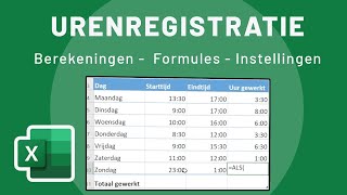 Registratie van UREN in Excel optellen totalen berekenen [upl. by Seidnac]