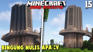 Lanjut Bikin Tower Penjagaan  Minecraft Survival Zombie Apocalypse Episode 15 [upl. by Atirres839]