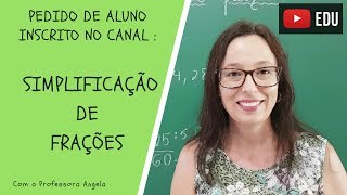 Simplificação de Frações  Professora Angela  Vivendo a Matemática [upl. by Ladin884]