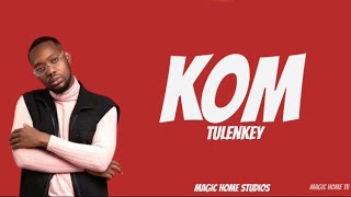 TulenkeyKom lyrics video [upl. by Downe660]