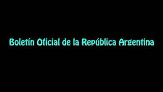 Learn How To Pronounce Boletin Oficial de la Republica Argentina [upl. by Arretak450]