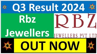 RBZ JEWELLERS Q3 results 2024  RBZ JEWELLERS results today  RBZ JEWELLERS Share News  RBZ Share [upl. by Meelak]