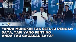 Anies Saya Tak Meminta Anda Memilih Saya Tapi Saya Membuka Diri Ditanya Apa Saja DESAKANIES [upl. by Aible]