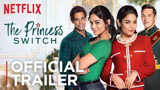 The Princess Switch 3 Romancing The Star  Official Trailer  Netflix [upl. by Selby820]