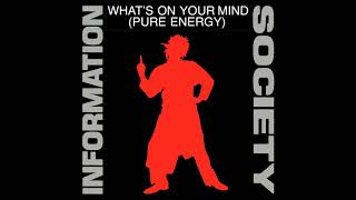 ♪ Information Society  Whats On Your Mind Club Mix [upl. by Pierce]